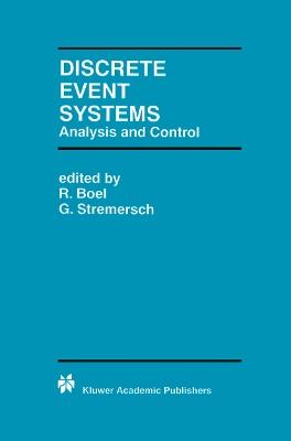 Discrete Event Systems: Analysis and Control - cover