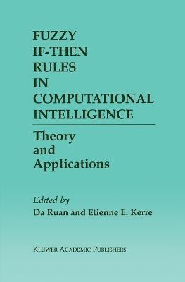 Fuzzy If-Then Rules in Computational Intelligence: Theory and Applications - cover