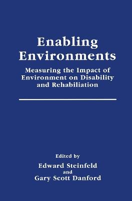Enabling Environments: Measuring the Impact of Environment on Disability and Rehabilitation - cover