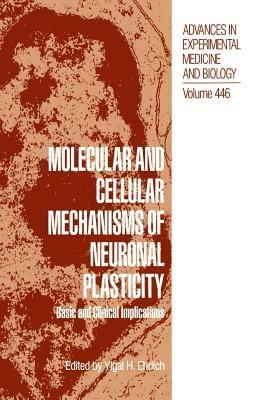 Molecular and Cellular Mechanisms of Neuronal Plasticity: Basic and Clinical Implications - cover