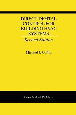 Direct Digital Control for Building HVAC Systems - Michael J. Coffin - cover