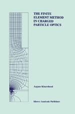 The Finite Element Method in Charged Particle Optics