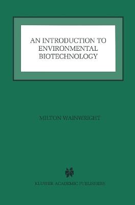 An Introduction to Environmental Biotechnology - Milton Wainwright - cover