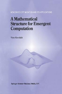 A Mathematical Structure for Emergent Computation - Victor Korotkikh - cover