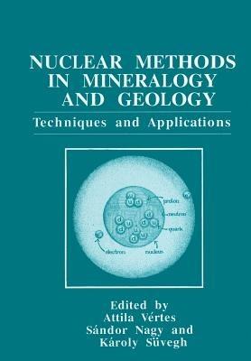 Nuclear Methods in Mineralogy and Geology: Techniques and Applications - cover