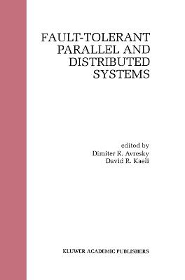 Fault-Tolerant Parallel and Distributed Systems - cover