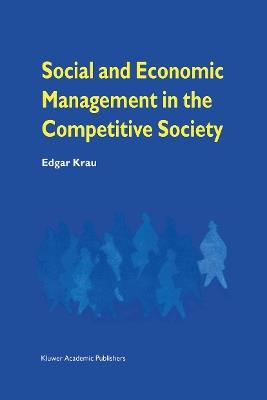 Social and Economic Management in the Competitive Society - Edgar Krau - cover