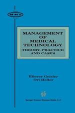 Management of Medical Technology: Theory, Practice and Cases