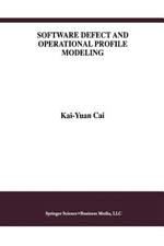 Software Defect and Operational Profile Modeling