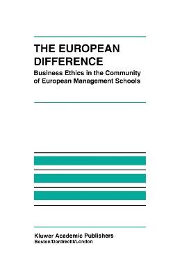 The European Difference: Business Ethics in the Community of European Management Schools - cover