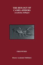 The Biology of Camel-Spiders: Arachnida, Solifugae