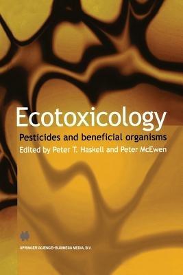 Ecotoxicology: Pesticides and beneficial organisms - cover