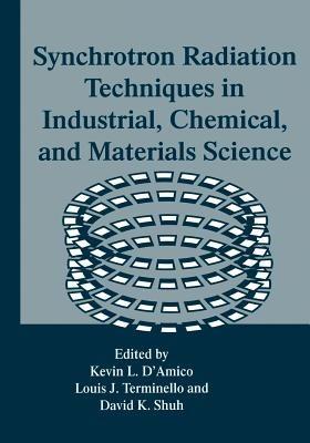 Synchrotron Radiation Techniques in Industrial, Chemical, and Materials Science - cover