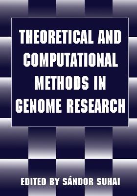 Theoretical and Computational Methods in Genome Research - cover