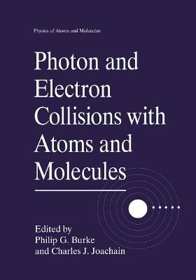 Photon and Electron Collisions with Atoms and Molecules - cover