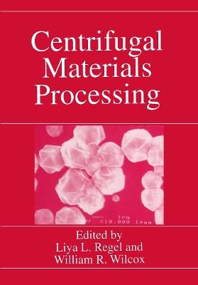 Centrifugal Materials Processing - cover