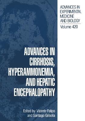 Advances in Cirrhosis, Hyperammonemia, and Hepatic Encephalopathy - cover