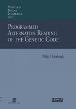 Programmed Alternative Reading of the Genetic Code: Molecular Biology Intelligence Unit