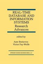 Real-Time Database and Information Systems: Research Advances: Research Advances