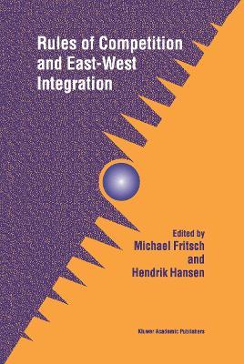 Rules of Competition and East-West Integration - cover