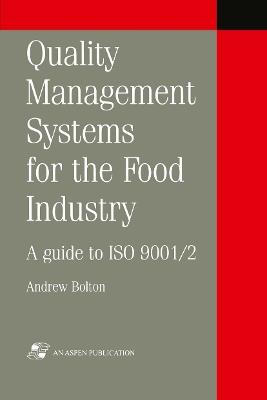 Quality Management Systems for the Food Industry: A guide to ISO 9001/2 - cover