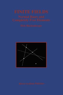 Finite Fields: Normal Bases and Completely Free Elements - Dirk Hachenberger - cover