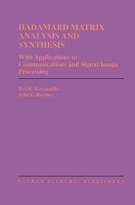 Hadamard Matrix Analysis and Synthesis: With Applications to Communications and Signal/Image Processing - Rao K. Yarlagadda,John E. Hershey - cover
