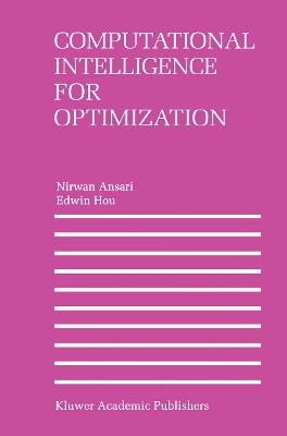 Computational Intelligence for Optimization - Nirwan Ansari,Edwin Hou - cover