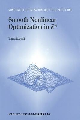Smooth Nonlinear Optimization in Rn - Tamás Rapcsák - cover