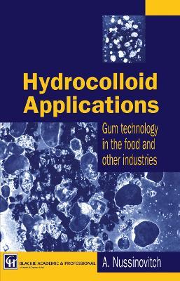 Hydrocolloid Applications: Gum technology in the food and other industries - Nussinovitch - cover