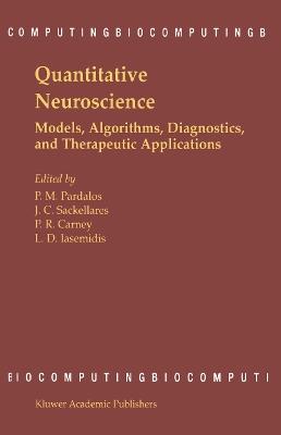 Quantitative Neuroscience: Models, Algorithms, Diagnostics, and Therapeutic Applications - cover