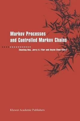 Markov Processes and Controlled Markov Chains - cover