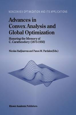 Advances in Convex Analysis and Global Optimization: Honoring the Memory of C. Caratheodory (1873–1950) - cover