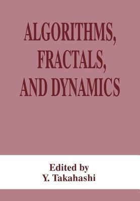 Algorithms, Fractals, and Dynamics - cover