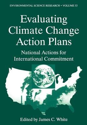 Evaluating Climate Chanage Action Plans: National Actions for International Commitment - cover