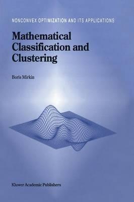 Mathematical Classification and Clustering - Boris Mirkin - cover