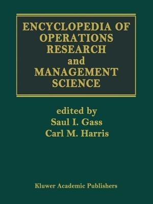 Encyclopedia of Operations Research and Management Science - cover