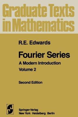 Fourier Series: A Modern Introduction Volume 2 - R. E. Edwards - cover