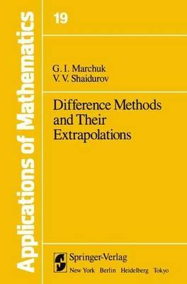 Difference Methods and Their Extrapolations - G.I. Marchuk,V.V. Shaidurov - cover