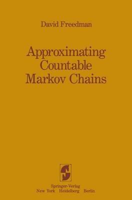 Approximating Countable Markov Chains - David Freedman - cover