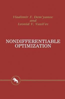 Nondifferentiable Optimization - V.F. Dem'yanov,L.V. Vasil'ev - cover