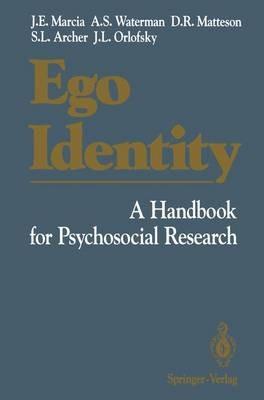 Ego Identity: A Handbook for Psychosocial Research - James E. Marcia,Alan S. Waterman,David R. Matteson - cover