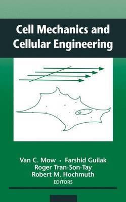 Cell Mechanics and Cellular Engineering - cover