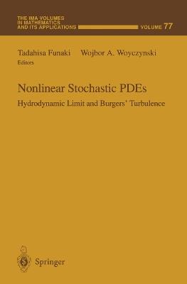 Nonlinear Stochastic PDEs: Hydrodynamic Limit and Burgers’ Turbulence - cover