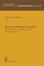 Environmental Studies: Mathematical, Computational, and Statistical Analysis