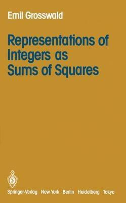 Representations of Integers as Sums of Squares - E. Grosswald - cover