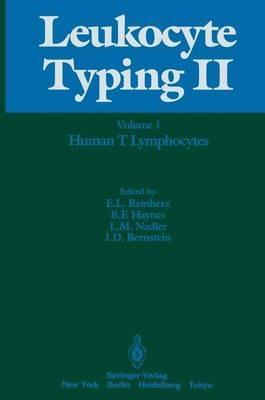 Leukocyte Typing II: Volume 1 Human T Lymphocytes - cover