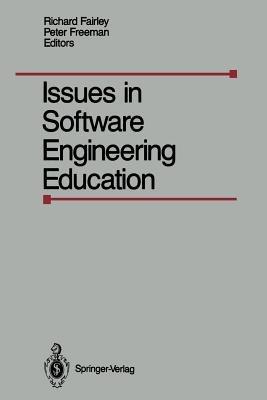 Issues in Software Engineering Education: Proceedings of the 1987 SEI Conference on Software Engineering Education, Held in Monroeville, Paris, April 30- May 1, 1987 - cover