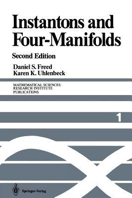 Instantons and Four-Manifolds - Daniel S. Freed,Karen K. Uhlenbeck - cover