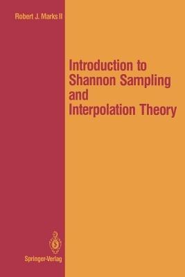 Introduction to Shannon Sampling and Interpolation Theory - Robert J. II Marks - cover